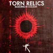 Torn Relics - Bleeding In Colour (2025)