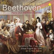 Piano Duo Trenkner / Speidel - Beethoven: Symphony No. 7 & Great Fugue (2014)