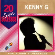 Kenny G Por Alison Silverstone - 20 Super Sucessos (2000)