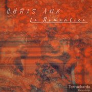 Chris Aux - La Romantica (2022)