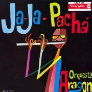 Orquesta Aragón - Ja Ja Pachá (1961)