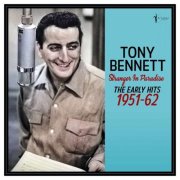 Tony Bennett - Stranger In Paradise: The Early Hits 1951-62 (2025)