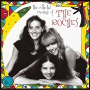 The Roches - The Collected Works Of The Roches [Digital Version] (2006)