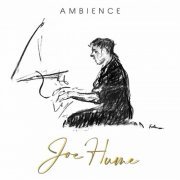 Joe Hume - Ambience (2021) [Hi-Res]