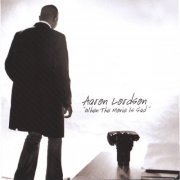 Aaron Lordson - When The Movie Is Sad (2004)