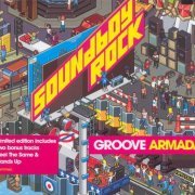 Groove Armada - Soundboy Rock (Limited Edition) (2007)