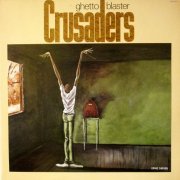 Crusaders - Ghetto Blaster (1984) LP