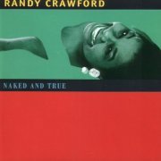 Randy Crawford - Naked And True (1995)