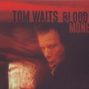 Tom Waits - Blood Money (2002)