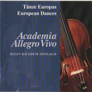 Bijan Khadem-Missagh - Academia Allegro Vivo (Tanze Europas) (2003) CD-Rip