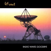 4Front - Radio Waves Goodbye (2001)