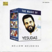 Yesudas - The Magic of Yesudas-Mellow Melodies (2005)