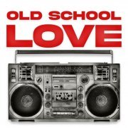 VA - Old School Love (2021) FLAC