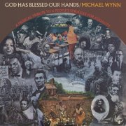 Michael Wynn - God Has Blessed Our Hands (1976) [Hi-Res]