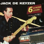 Jack de Keyzer - 6 String Lover (2009)