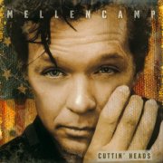 John Mellencamp - Cuttin' Heads (2001/2025)