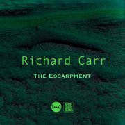 Richard Carr - The Escarpment (2025) [Hi-Res]