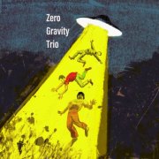 Zero Gravity Trio - Zero Gravity Trio (2025) Hi-Res