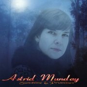 Astrid Munday - Sunshine & Promises (2006)