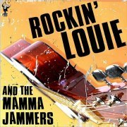 Rockin' Louie - Rockin' Louie & The Mamma Jammers (2018)