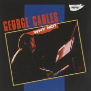 George Cables - Why Not (1975)