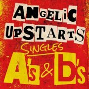 Angelic Upstarts - Singles As & Bs (2020)