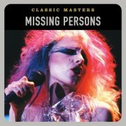 Missing Persons - Classic Masters (2002)