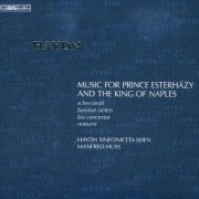 Haydn Sinfonietta Wien, Manfred Huss - Haydn: Music for Prince Esterhazy and the King of Naples (2009)