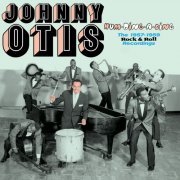 Johnny Otis - Hum-Ding-a-Ling. The 1957-1959 Rock & Roll Recordings (2016)