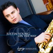 Justin Young - On The Way (2007)