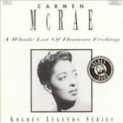 Carmen McRae - A Whole Lot Of Human Feeling (1993) Reissue CD