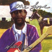 Willie King - One Love (2006)