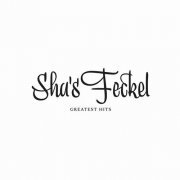 Sha’s Feckel - Greatest Hits (2012)