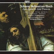 Barockorchester Bremen, Wolfgang Helbich - J.S. Bach: Apocryphal St. Luke Passion (1997) CD-Rip