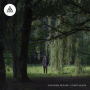 Escapism Refuge - Escapism Refuge X Deep Heads (2021)