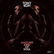 Tony Kofi - Another Kind of Soul (Live) (2020)