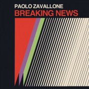 Paolo Zavallone - Breaking News (2025) [Hi-Res]