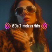 VA - 80s Timeless Hits (2023)