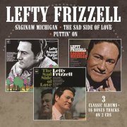 Lefty Frizzell - Saginaw, Michigan / The Sad Side Of Love / Puttin' On (2021)