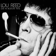 Lou Reed - Live In Boston 1976 (2022)