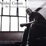 Avishai Cohen - As Is...Live At The Blue Note (2006) FLAC