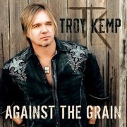 Troy Kemp - Against the Grain (2015)