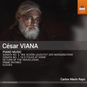 Carlos Marín Rayo - César Viana: Piano Music (2025) [Hi-Res]