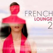 VA - French Lounge 2 (La Musique De L`Amour) (2011)