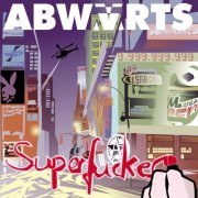 Abwärts - Superfucker (2023)