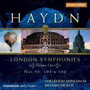 Collegium Musicum, Richard Hickox - Haydn: Symphony No. 95 in C Minor, No. 103 in E-Flat Major ("Drum Roll") (2000)