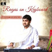 Abhijit Pohankar - Ragas on Keyboard (2022) [Hi-Res]