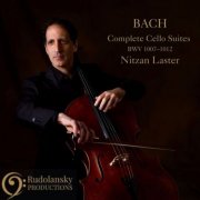 Nitzan Laster - Bach: Complete Cello Suites, BWV 1007-1012 (2025)