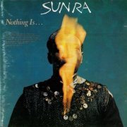 Sun Ra - Nothing Is (1966) FLAC