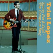 Trini Lopez - Sinner Not a Saint (2013)